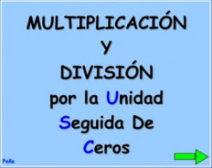Multiplicación y división por la unidad seguida de ceros